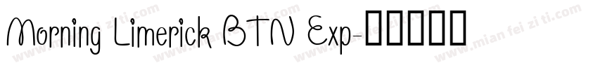 Morning Limerick BTN Exp字体转换